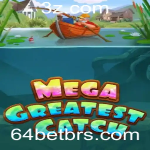 Descubra o Fascinante Mundo de MegaGreatestCatch e a Inovação do 64bet