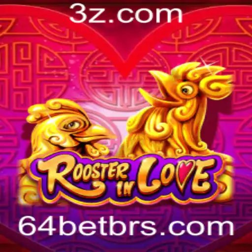 RoosterInLove: Um Novo Jogo Emocionante com 64bet
