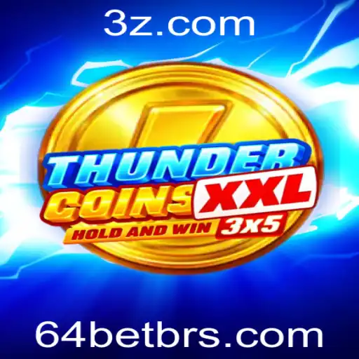ThunderCoinsXxl: Mergulhe no Mundo do Jogo com 64bet